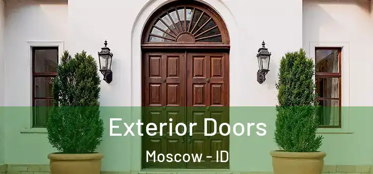 Exterior Doors Moscow - ID