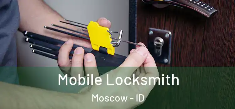Mobile Locksmith Moscow - ID